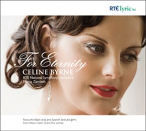 Celine Byrne: For Eternity