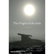 Book: The Origins Of The Irish.