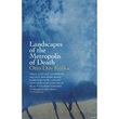 Landscapes of the Metropolis of Death