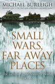 Small Wars, Far Away Places: The Genesis of the Modern World, 1945-65