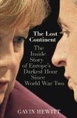 The Last Continent –The Inside Story of Europe’s Darkest Hour Since World War Two
