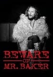 Film: 'Beware of Mr. Baker'