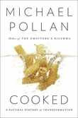Cooked – A Natural History of Transformation