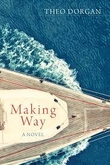 Book Review - Theo Dorgan's 'Making Way'