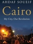 Cairo – My City, Our Revolution