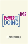 The Power of Doing Less - Fergus O'Connell