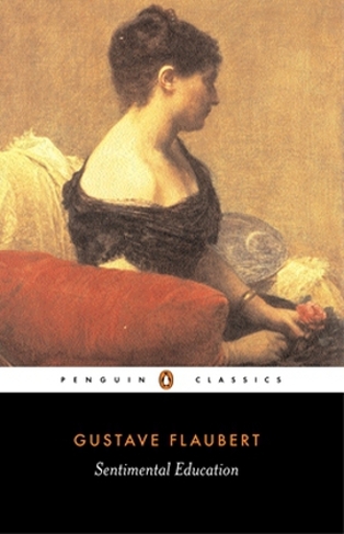 A Sentimental Education by Gustave Flaubert