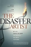 Book - 'The Disaster Artist: My Life Inside The Room - The Greatest Bad Movie Ever Made