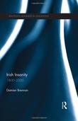 Irish Insanity 1800 - 2000