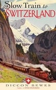 Slow Train to Switzerland