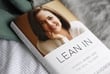 Lean In - helps women to negoitate their careers & lives