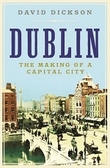 Dublin- The Making of a Capital City