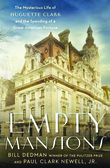 Empty Mansions - The Mysterious Life of Huguette Clark and the Spending of a Great American Fortune
