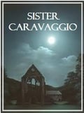 "Sister Caravaggio" review