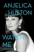 Book review: "Watch Me: A Memoir" by Angelica Houston