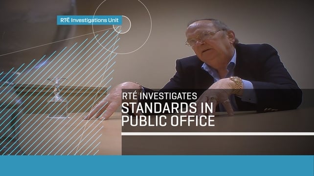 RTÉ Investigates - Standards in Public Office RTÉ Investigates - Standards in Public Office