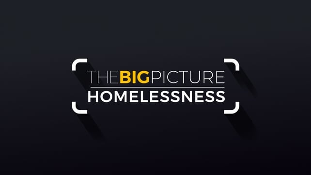 The Big Picture - Homelessness The Big Picture - Homelessness