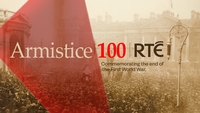 Armistice 100 on RTÉ