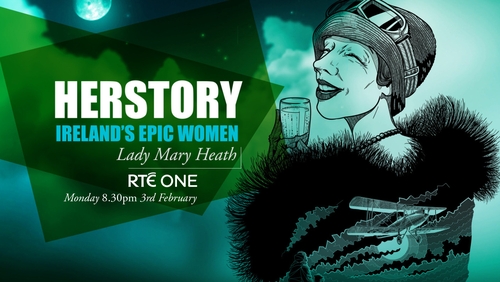 Herstory on RTÉ - celebrating Ireland's epic women Herstory on RTÉ - celebrating Ireland's epic women