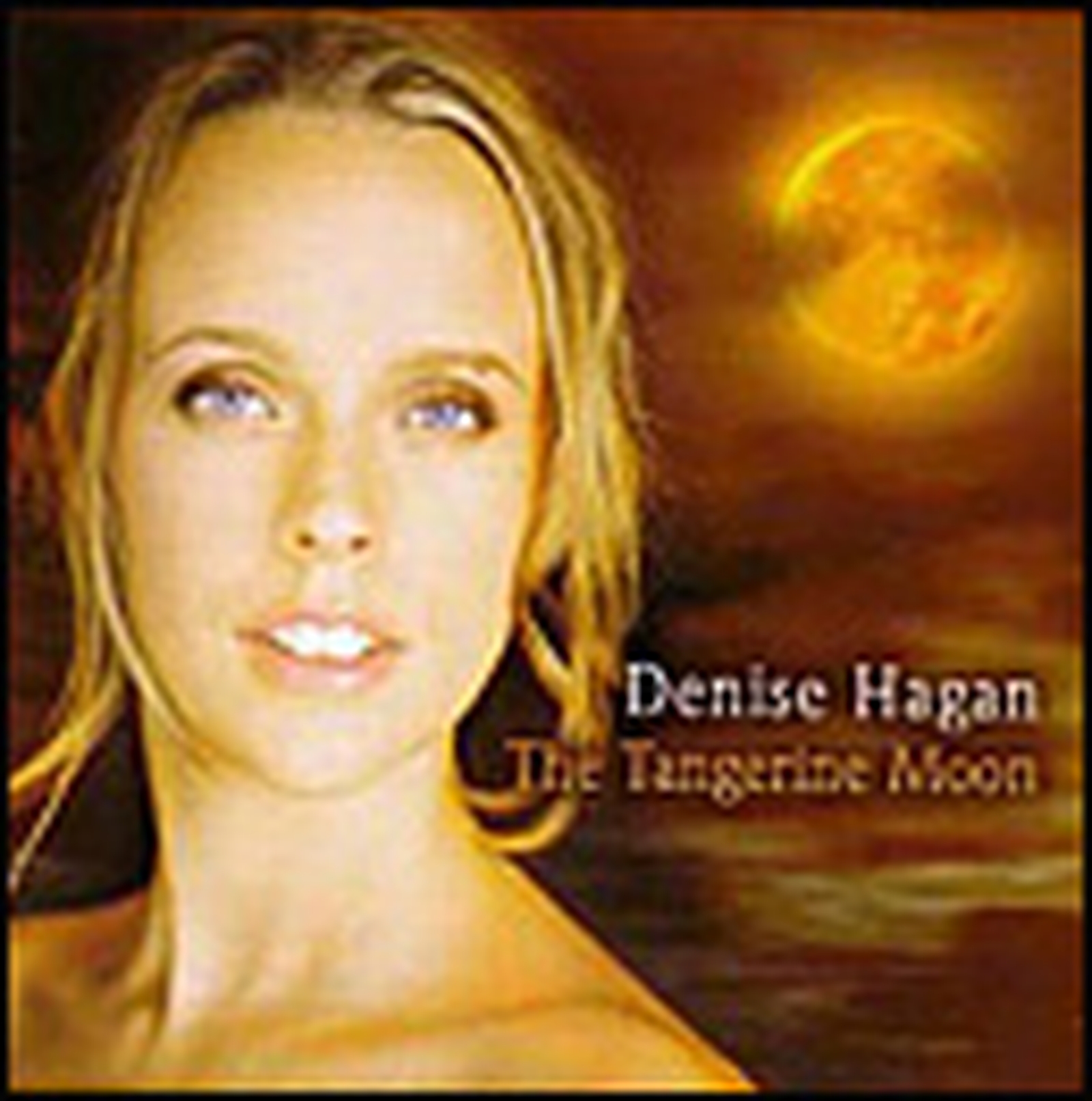 Denise Hagan The Tangerine Moon