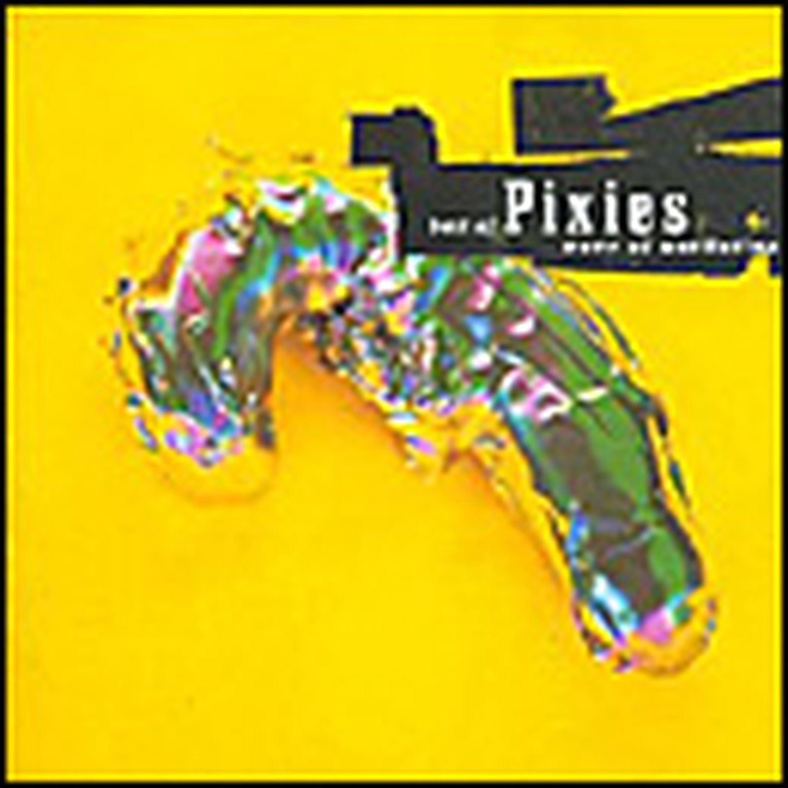 Best of Pixies Wave of Mutilation