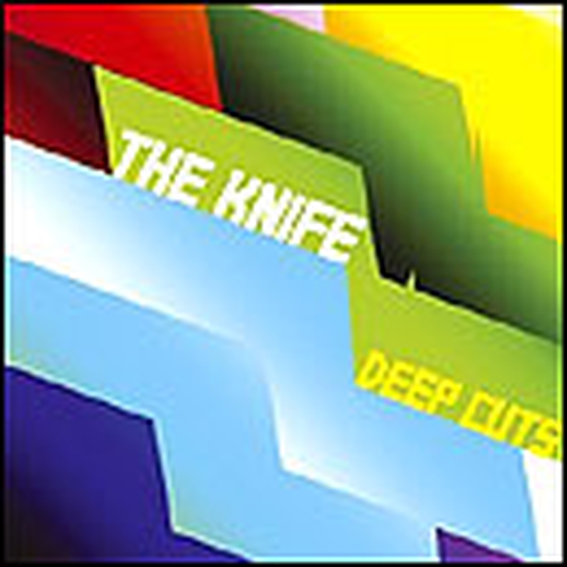 The Knife Deep Cuts