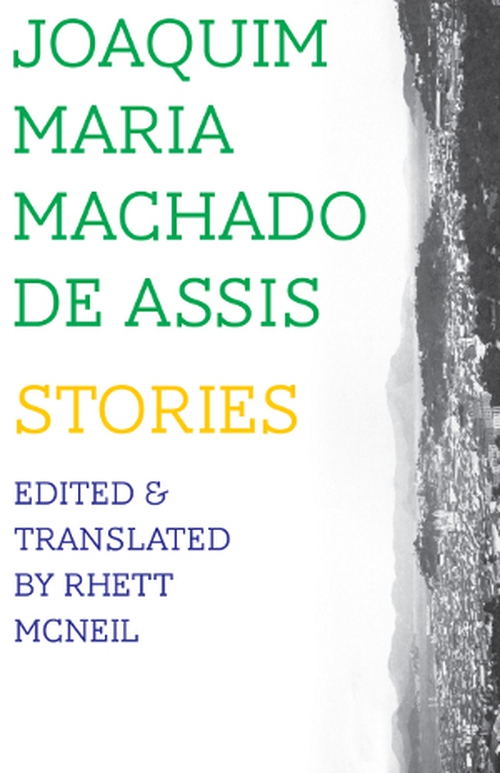 Collected Stories of Machado de Assis by Machado De Assis