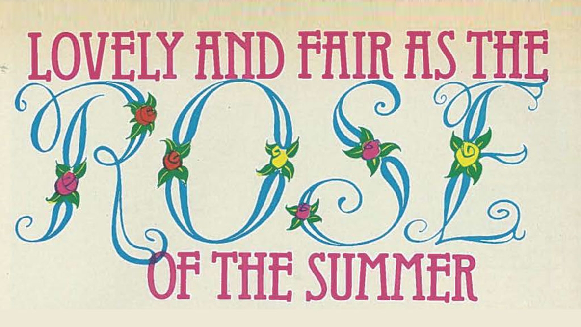 Lovely and Fair as the Rose of the Summer