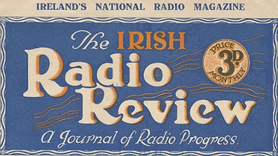 The Irish Radio Review (1927) RTÉ Written Archives Collection