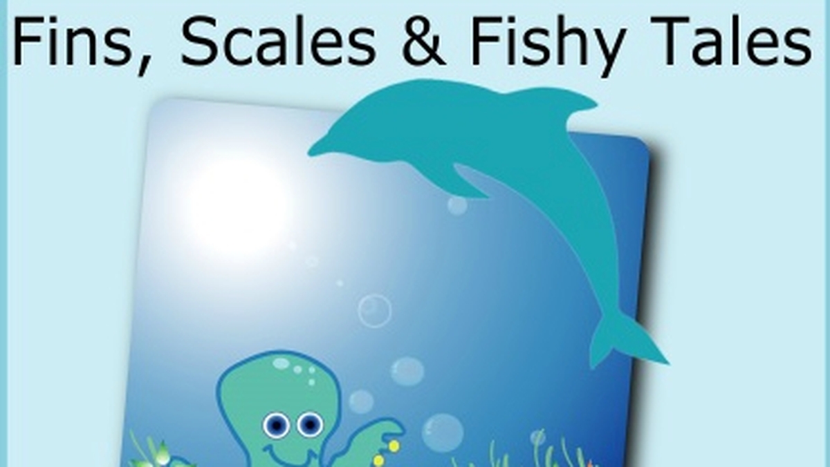 Fins, Scales and Fishy Tales EP 9 Fins, Scales and Fishy Tales