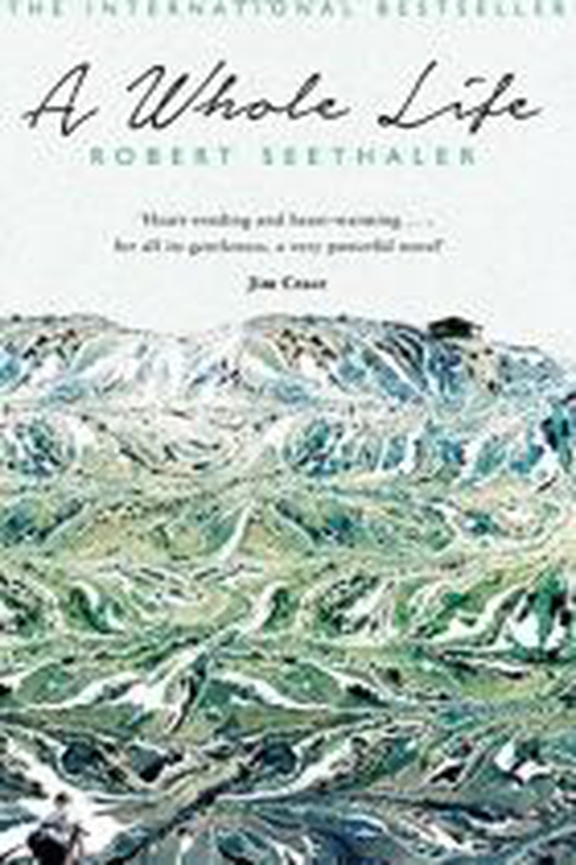a whole life by robert seethaler