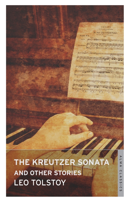 Leo Tolstoy The Kreutzer Sonata And Other Stories