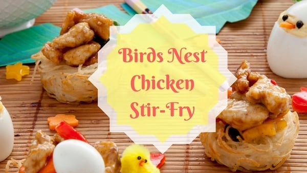 Try Birds Nest Chicken Stir-Fry for Easter