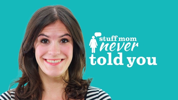 Stuff Mom Never Told You