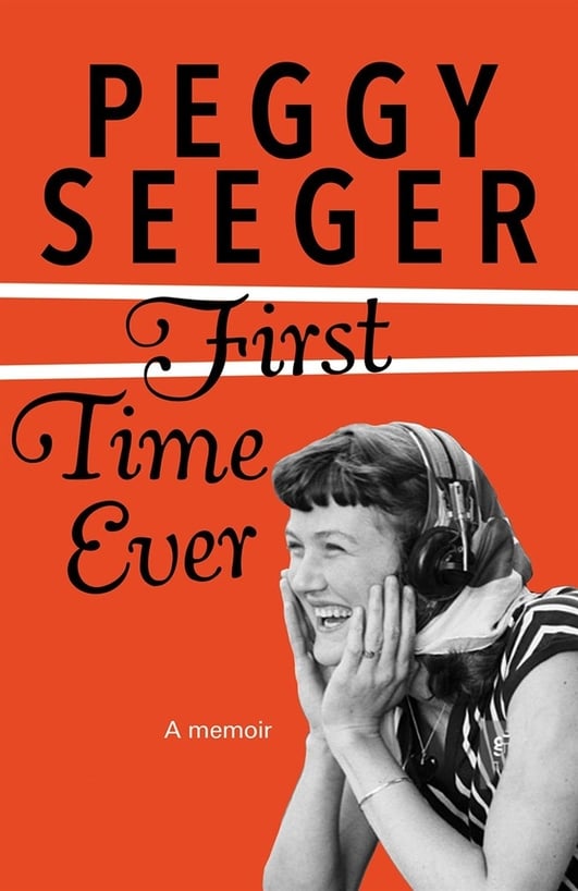 peggy seeger the first time ever