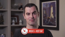 Week 5 Rest Day