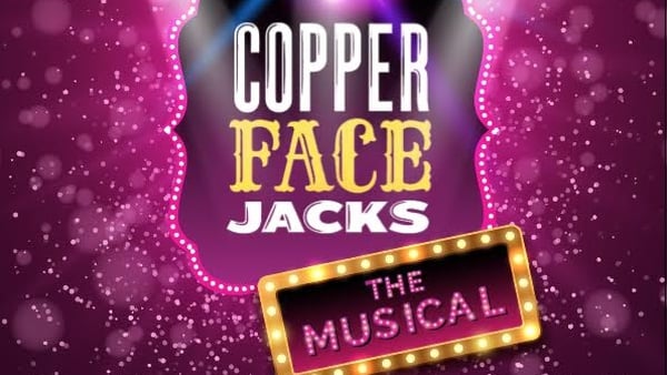 Copper Faced Jacks: The Musical opens in Dublin's Olympia this July