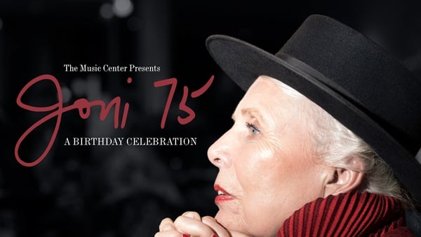 The Music Center Presents Joni 75: A Birthday Celebration will be screened in Dublin, Cork and Galway on March 21