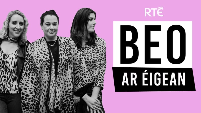 Beo Ar Éigean ar RTÉ Radio One: Don’t get me wrong