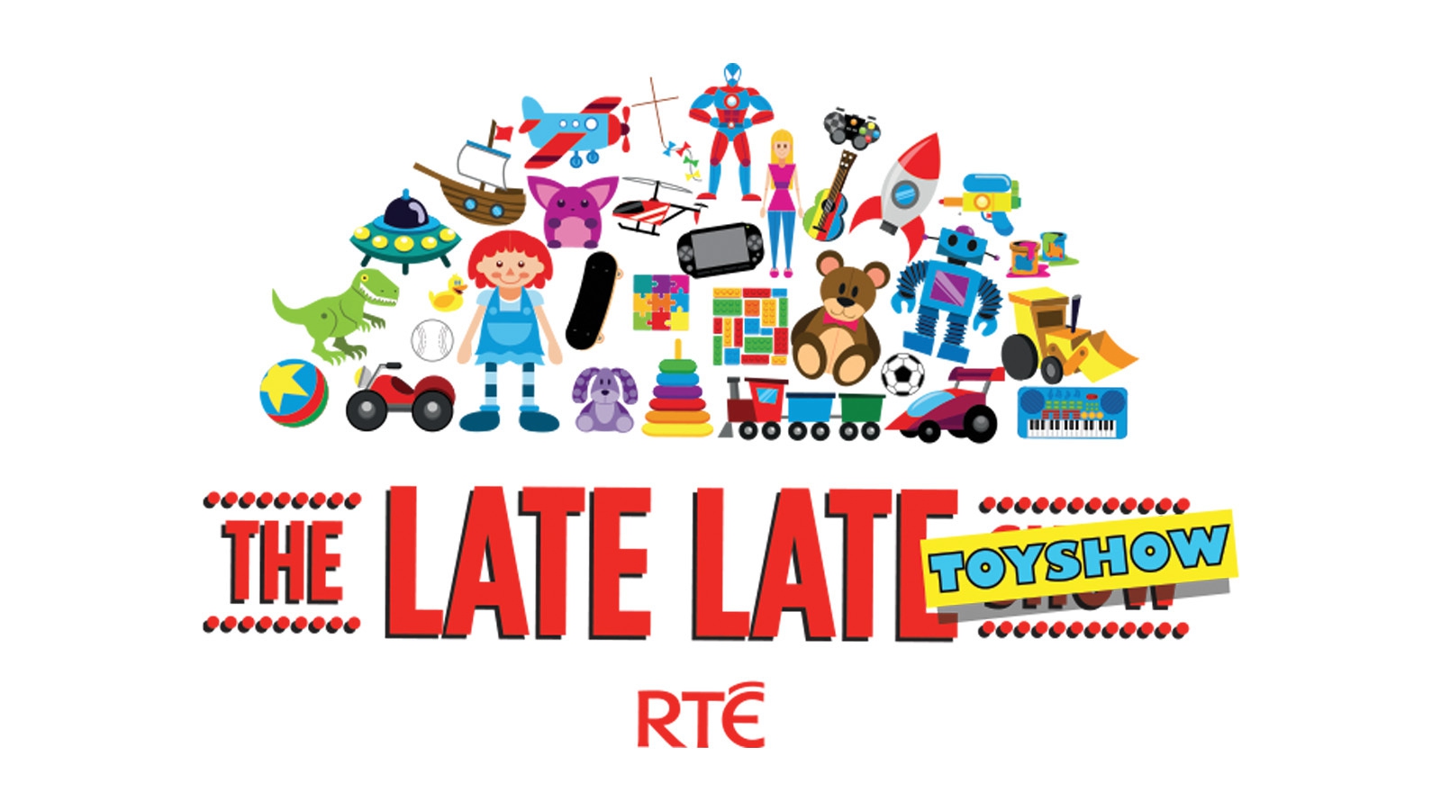 Rte Late Late Show Toy Show ToyWalls