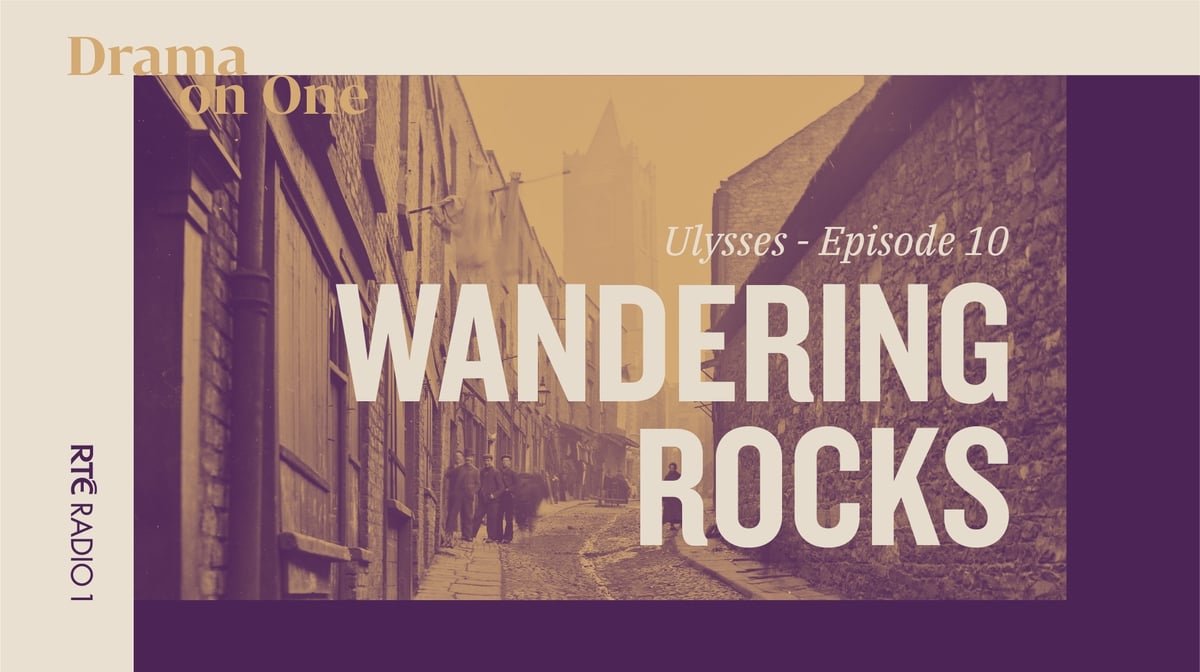 Episode 10 - Wandering Rocks