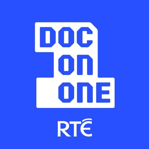 Documentary on One RTÉ Podcasts