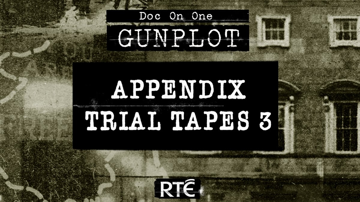 GunPlot: Bonus - Appendix Trial Tapes 3 GunPlot: Bonus - Appendix Trial Tapes 3