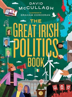 'The Great Irish Politics Book' with David McCullagh