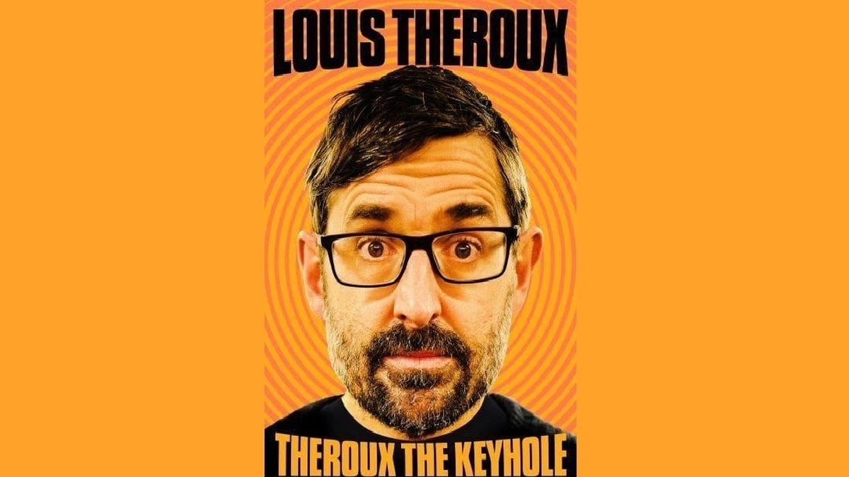 Louis Theroux - Theroux The Keyhole Louis Theroux - Theroux The Keyhole
