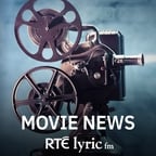 Movie News - Movies and Musicals with Aedín Gormley