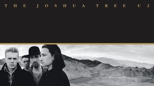 The Joshua Tree Remembered: 35 Years On