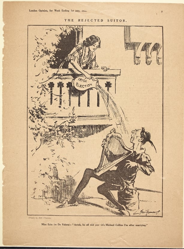 Illustration by Fred Young reprinted on a handbill and circulated as Pro-Treaty propaganda [it originally featured in 'London Opinion']. It depicts Ireland rejecting Eamon de Valera and accepting the Treaty as proposed by Collins. A woman [Erin] is depicted on a balcony, pouring a jug of water on to a man [Éamon De Valera], who is shown playing a harp beneath her window. The text on the jug reads 'Irish election.' The caption undereath reads: "Miss Erin (to De Valera): 'Arrah be off wid yez - it's Michael Collins I'm after marrying.'"