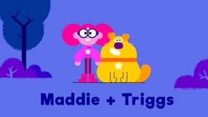Maddie & Triggs