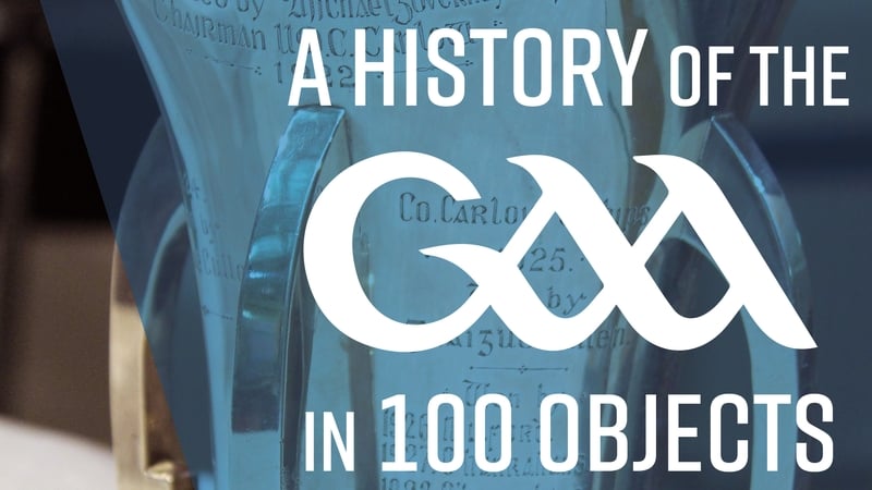 A history of the GAA in 100 objects (Special) - podcast episode cover